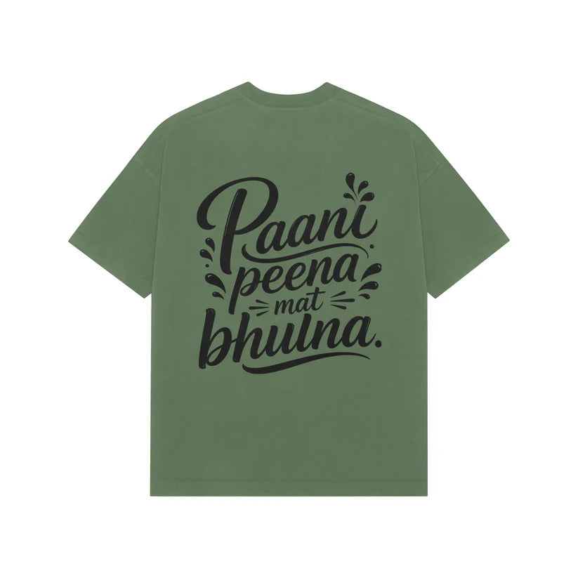 Paani Peena Mat Bhoolna Oversized T-Shirt – Funny Hindi Graphic Tee
